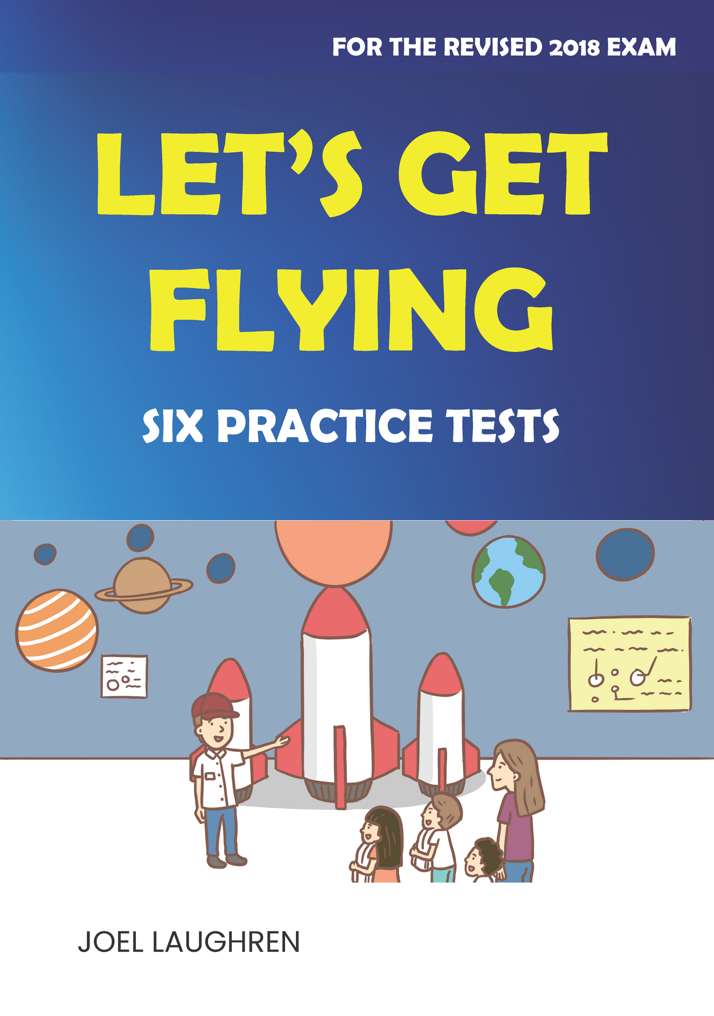 Let's Get Flying - Six Practice Tests